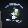 Metallica - TShirt or Longsleeve - Metallica - Metal Up Your Ass shirt