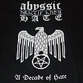Abyssic Hate - TShirt or Longsleeve - ABYSSIC HATE "A DECADE OF HATE" BOOTLEG BAND SHIRT