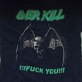 Overkill - TShirt or Longsleeve - Overkill-!!!Fuck you!!!