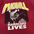 MADBALL - TShirt or Longsleeve - Madball Hardcore Lives