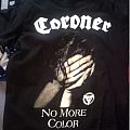 Coroner - TShirt or Longsleeve - No More Color Tee