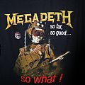 Megadeth - TShirt or Longsleeve - Megadeth - So Far, So Good... So What! TSHIRT