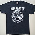 Man Must Die - TShirt or Longsleeve - Man Must Die "No Tolerance For Imperfection" Shirt (Size Medium)