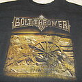 Bolt Thrower - TShirt or Longsleeve - Bolt Thrower Those Once Loyal tour shirt