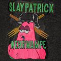 Slayer - Other Collectable - Slaypatrick Wehrwampe