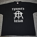Tyrant&#039;s Reign - TShirt or Longsleeve - Tyrant's Reign