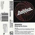 Dokken - Tape / Vinyl / CD / Recording etc -  Dokken / Breakin' The Chains