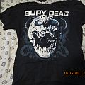 Bury Your Dead - TShirt or Longsleeve - bury your dead - drag