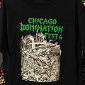 Chicago Domination Fest - TShirt or Longsleeve - Chicago Domination Fest IV t-shirt