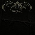 True Blue - TShirt or Longsleeve - True Blue - Shirt