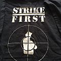 Strike First - TShirt or Longsleeve - strike first t-shirt