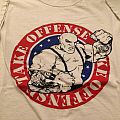 Take Offense - TShirt or Longsleeve - take offense t-shirt