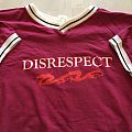 Disrespect - TShirt or Longsleeve - disrespect t-shirt