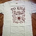 To Kill - TShirt or Longsleeve - To Kill t-shirt