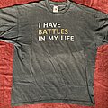Battles - TShirt or Longsleeve - Battles I have my 06