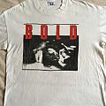 Bold - TShirt or Longsleeve - BOLD 2 sided live shot shirt