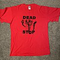 Dead Stop - TShirt or Longsleeve - Dead Stop Shirt