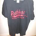 Ruthless - TShirt or Longsleeve - RUTHLESS (Reunion Tour 08-09 Shirt)