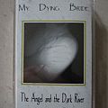 My Dying Bride - Tape / Vinyl / CD / Recording etc - My Dying Bride - The Angel and the Dark River (tape)