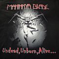 MANINNYA BLADE - TShirt or Longsleeve - Maninnya Blade Undead,Unborn,Alive ... shirt