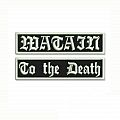 Watain - Patch - Watain / To the Death