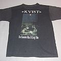Kvist - TShirt or Longsleeve - Kvist - For Kunsten maa vig evig vike Shirt