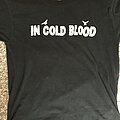 In Cold Blood - TShirt or Longsleeve - In cold blood “hell on earth” shirt