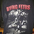 Dying Fetus - TShirt or Longsleeve - Dying Fetus - Descend Into Depravity