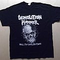 Demolition Hammer - TShirt or Longsleeve - Demolition Hammer Shirt