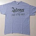 Delirious - TShirt or Longsleeve - Delirious Shirt
