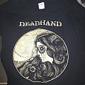 Dead Hand - TShirt or Longsleeve - Dead Hand shirt