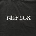 Reflux - TShirt or Longsleeve - Reflux t shirt