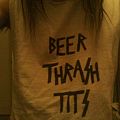 N/a - TShirt or Longsleeve - beer thrash tits