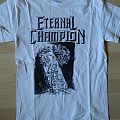 Eternal Champion - TShirt or Longsleeve - Eternal Champion White Shirt