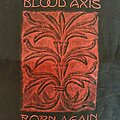 Blood Axis - TShirt or Longsleeve - Blood Axis - Born again Shirt