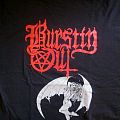 Burstin&#039; Out - TShirt or Longsleeve - Burstin Out Shirt