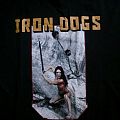 Iron Dogs - TShirt or Longsleeve - Iron Dogs Shirt