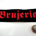 Brujeria - Patch - BRUJERIA  patch B154 -  4.5X 14.5 cm