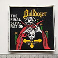 Bulldozer - Patch - Bulldozer  the final seperation old rubber patch rp15