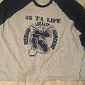 25 Ta Life - TShirt or Longsleeve - 25 ta life baseball tee