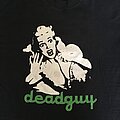 Deadguy - TShirt or Longsleeve - Deadguy shirt