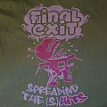 Final Exit - TShirt or Longsleeve - Final Exit Spreading The (S)Hits