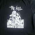 The Kill - TShirt or Longsleeve - The Kill Shower of bricks