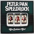 Peter Pan Speedrock - Tape / Vinyl / CD / Recording etc - Peter Pan Speedrock Go Satan go!