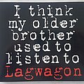 Lagwagon - Tape / Vinyl / CD / Recording etc - Lagwagon I think my older brother used to listen to Lagwagon