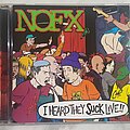 Nofx - Tape / Vinyl / CD / Recording etc - NOFX I heard they suck live!