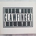 Clawfinger - Tape / Vinyl / CD / Recording etc - Clawfinger Life will kill you