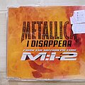 Metallica - Tape / Vinyl / CD / Recording etc - Metallica – I Disappear (cd single)