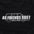 As Friends Rust - TShirt or Longsleeve - as friends rust sweater