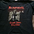 Blasphemy - TShirt or Longsleeve - Blood Upon the Altar TS